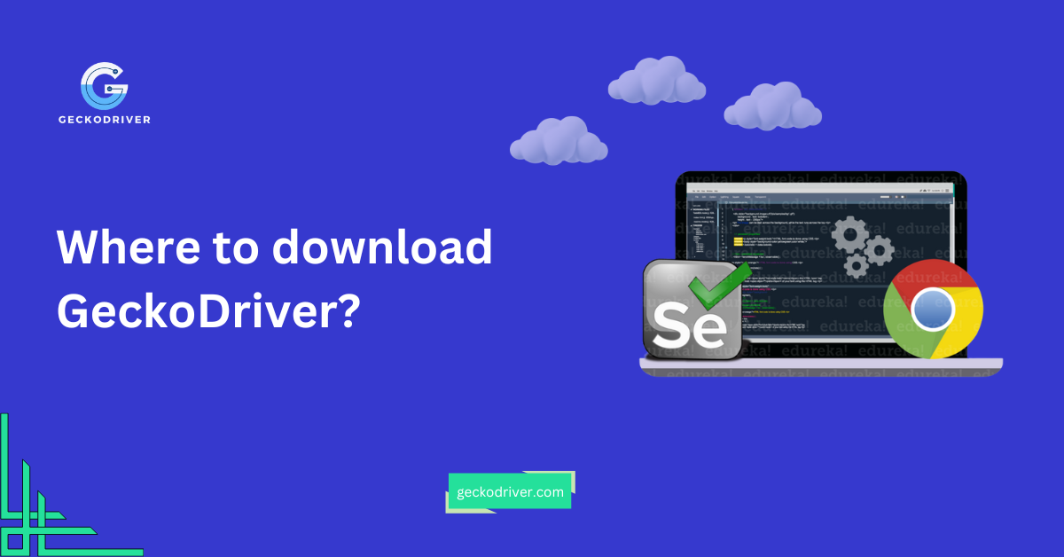 Where to download GeckoDriver?