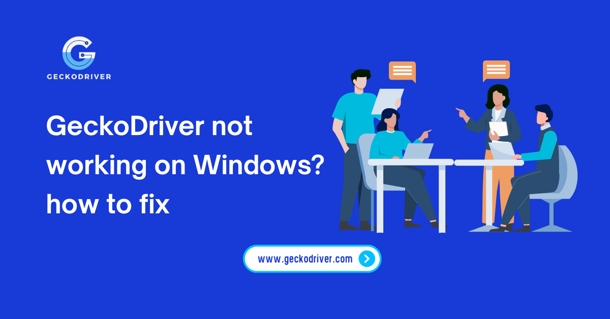 GeckoDriver not working on Windows