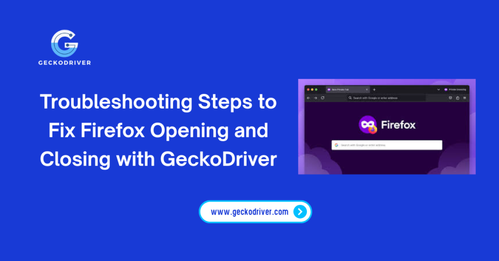 Troubleshooting Steps to Fix Firefox Opening and Closing