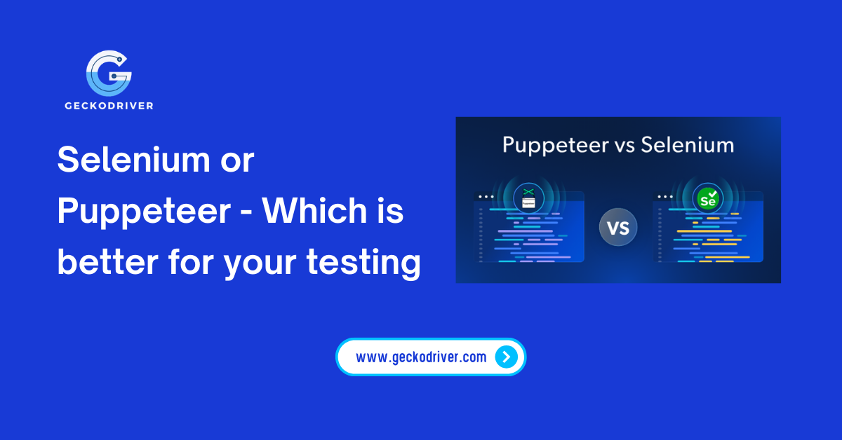 Selenium or Puppeteer
